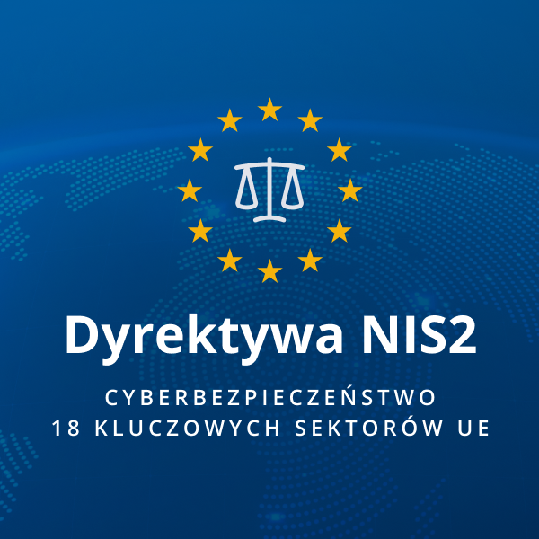 NIS2 w praktyce – wszystko co musisz wiedzieć