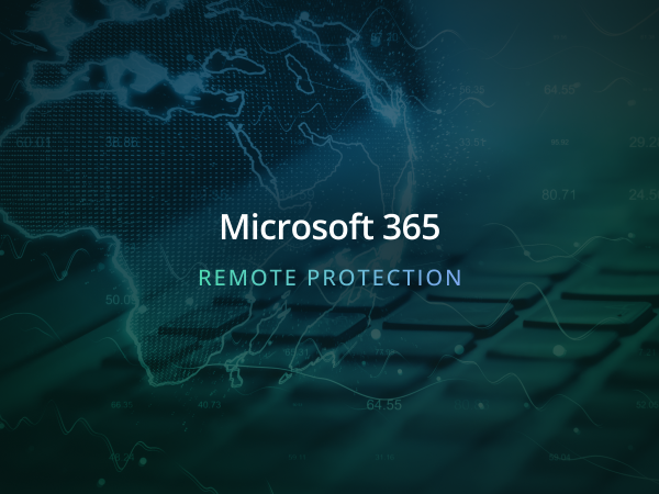 How to protect your remote Microsoft Office 365 data