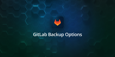 The Best GitLab Backup Options and Tools for Your Repository