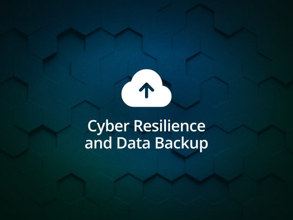 Cyber Resilience and Data Backup: The Key to Protection Against Cyberattacks