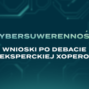 Cybersuwerenność – wnioski po debacie eksperckiej Xopero