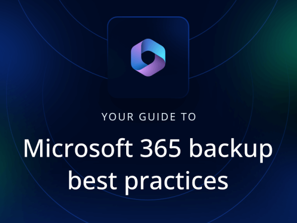 Microsoft 365 Backup Best Practices: Smart Strategies to Shield Your Data