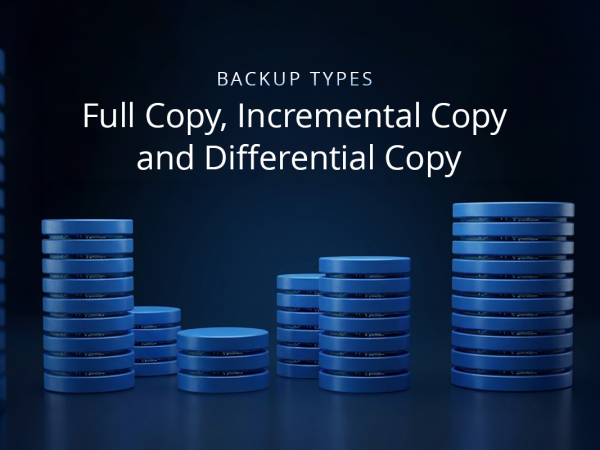 Full copy, incremental copy, and differential copy – backup types