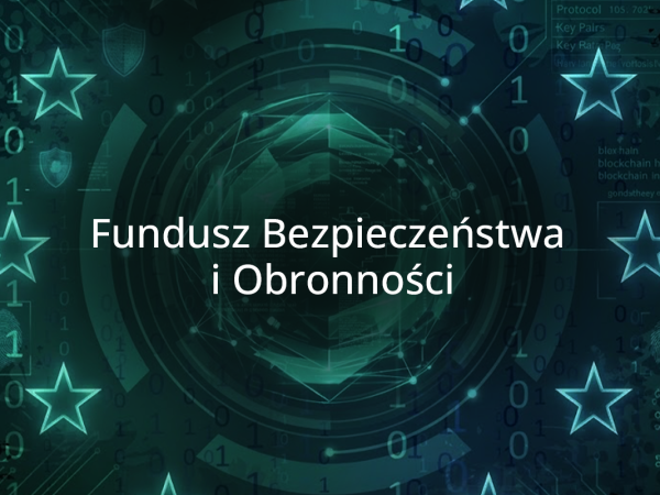Fundusz Bezpieczeństwa i Obronności: pożyczka na wzmocnienie cyberodporności sektora komunalnego
